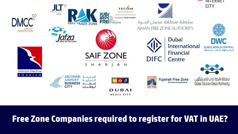 Free Zone Companies required to register for VAT in UAE?