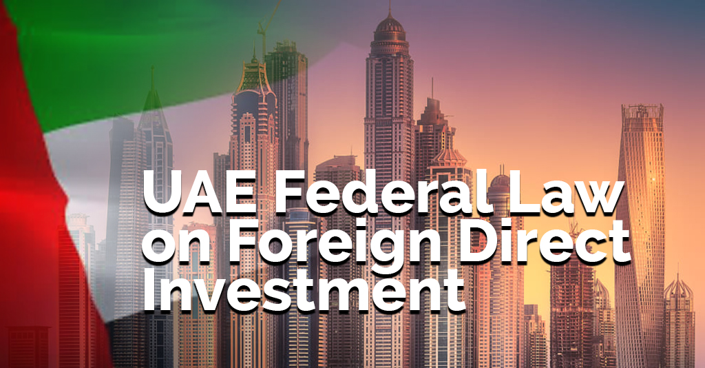 UAE Federal Law on Foreign Direct Investment