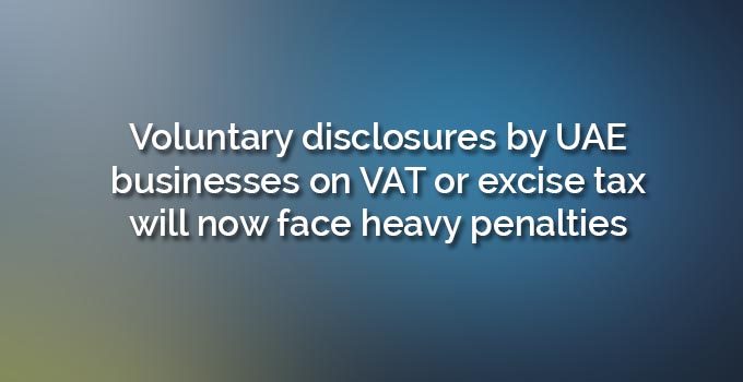 Voluntary disclosures by UAE businesses on VAT