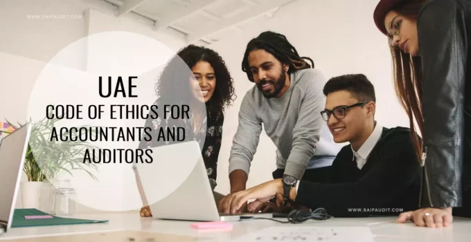 The UAE Authority Declares the Release of a New Code of Ethics for Accountants and Auditors