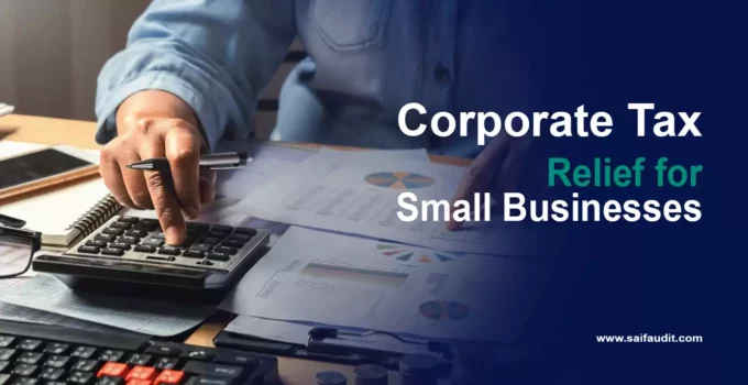 UAE Introduces Corporate Tax Relief for Small Businesses