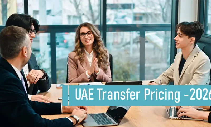 The Ultimate Guide to UAE Transfer Pricing: Compliance, Audits, and Strategy for 2026
